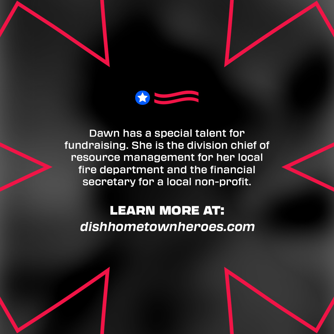 Finalist for DISH Hometown Heroes - Dawn