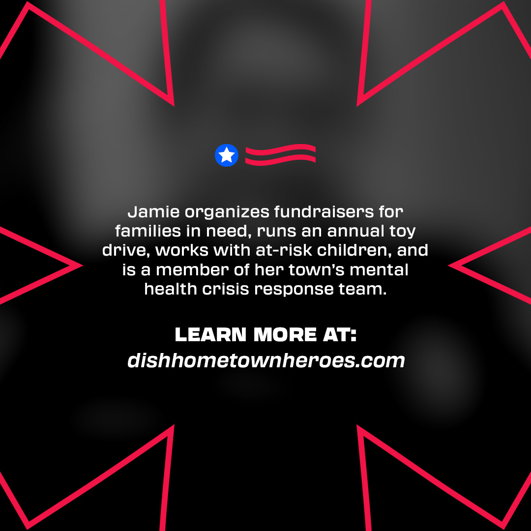 Finalist for DISH Hometown Heroes - Jamie