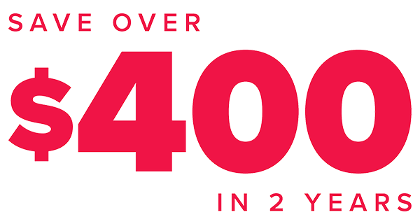 Save over $400 in two years
