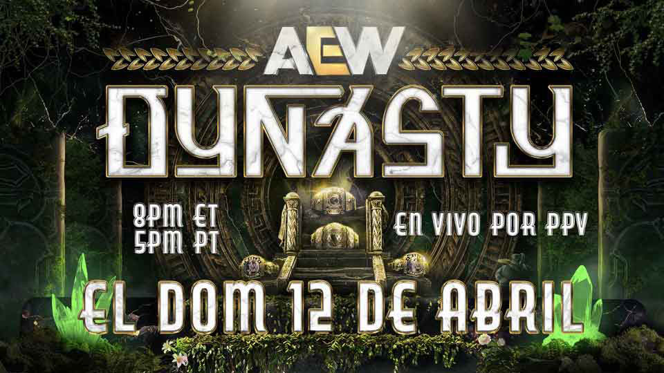 AEW Dynasty, el domingo 12 de abril, en vivo por ppv