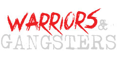 Warriors and Gangsters