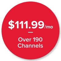America's Top 120 Plus, $111.99/mo for over 190 channels
