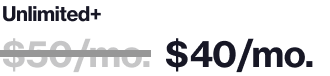 Unlimited Plus Plan: normally $50/mo, now $40/mo