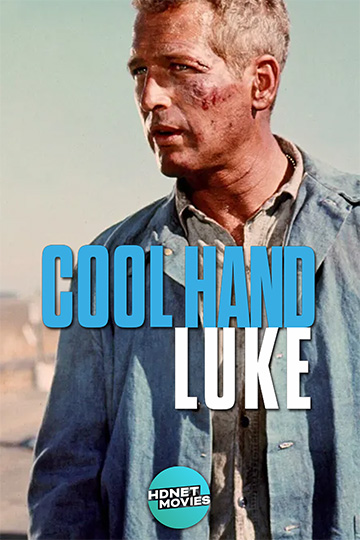 Cool Hand Luke, on HDNET Movies