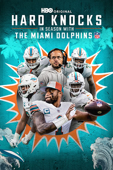 HBO Original: Hard Knocks, in season with the Miami Dolphins